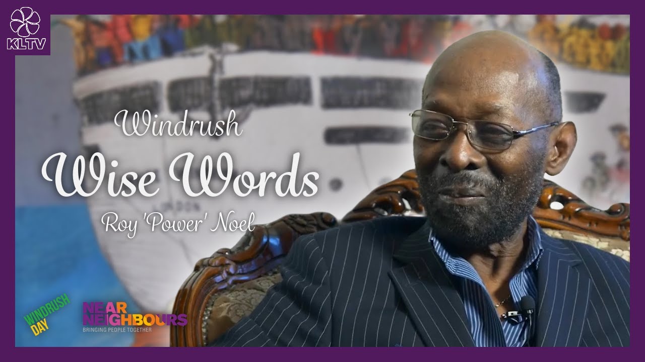Windrush: Wise Words - The 'Power' of Revolution with Roy Noel
