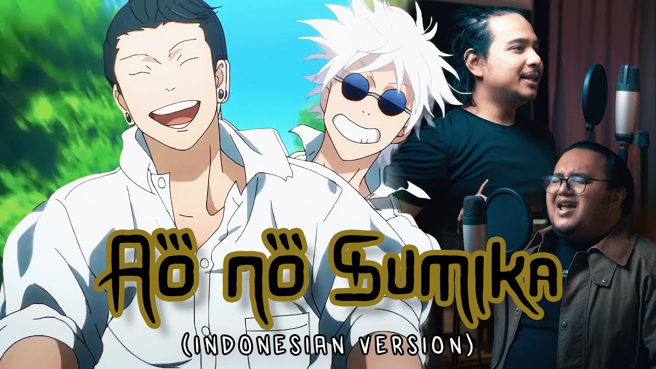 Ao No Sumika! (Indonesian Ver.) - Opening Jujutsu Kaisen Season 2 (feat. Eno Bening)