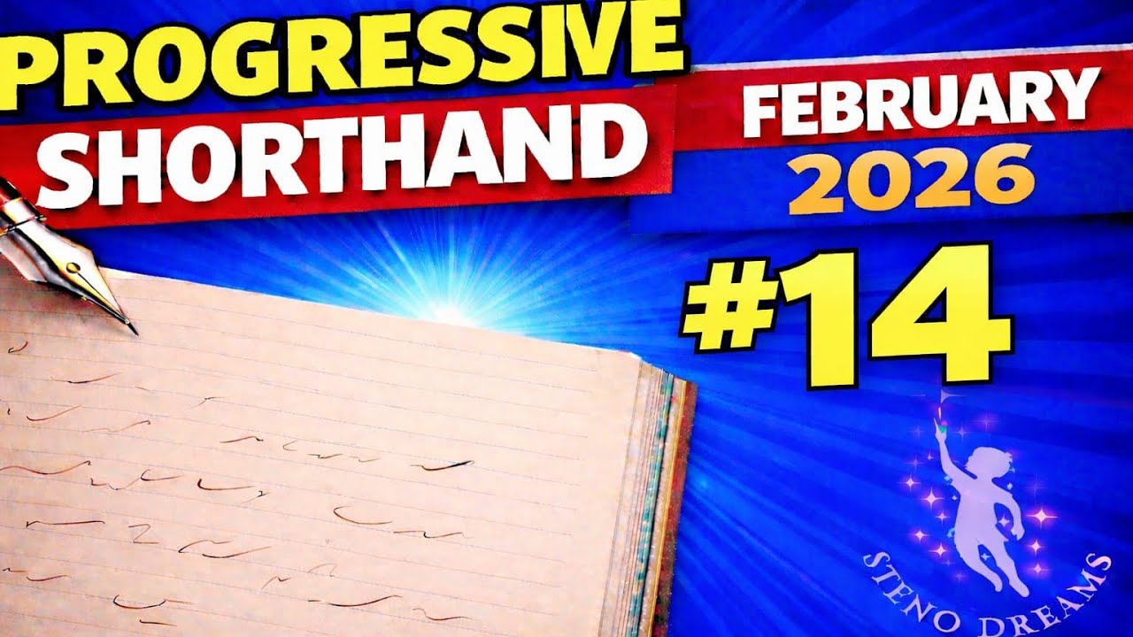 February 2026 Progressive Shorthand Ex 14 @80wpm @StenoDreams 