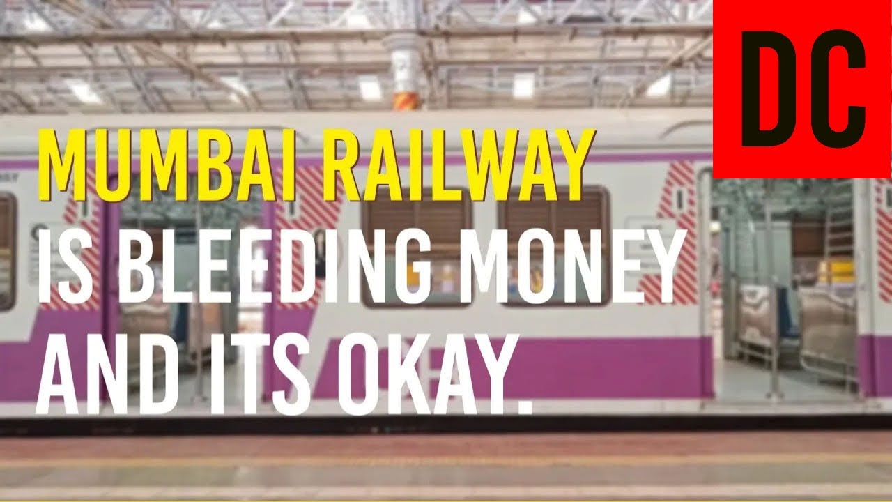 Mumbai Railway is losing money! Is it a problem?