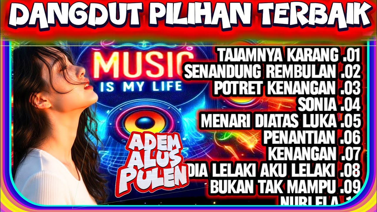 Dangdut pilihan terbaik - dangdut kenangan - dangdut populer - dangdut pilihan pendengar 