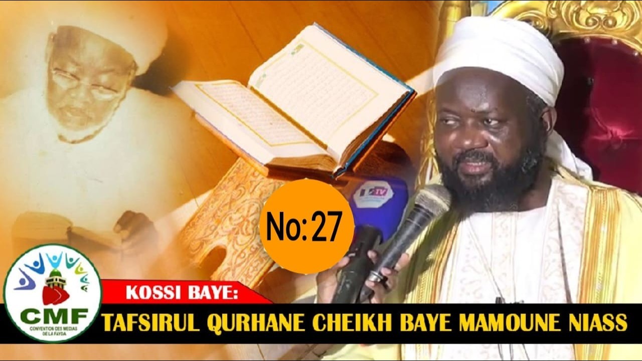 📍Direct #Kossy Tafsir Qur’an N°27 ak Cheikh Baye Mamoune Niass #BUMTV