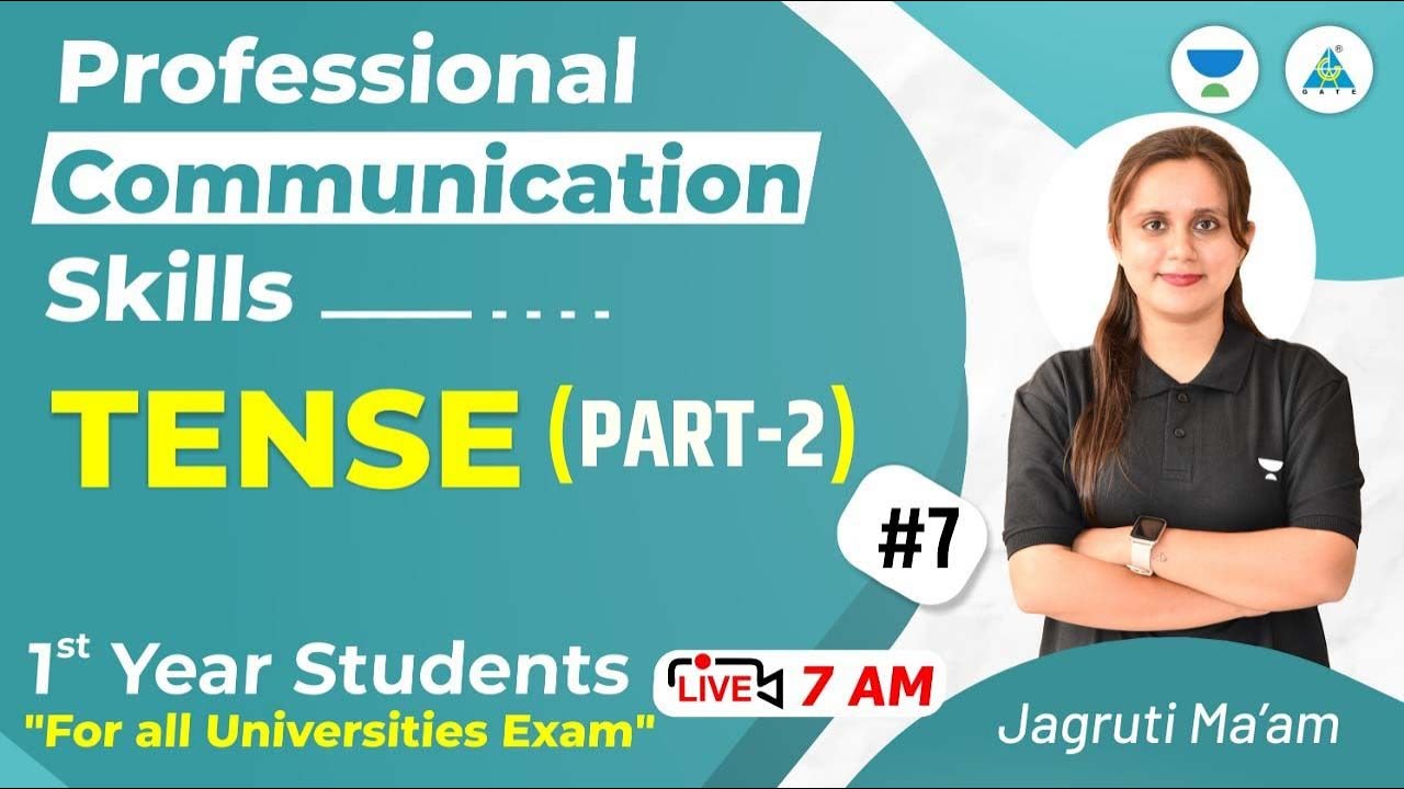 #07  Tense (Part -2) | Professional Communication Skills | For All Universities Exam | Jagruti Mam