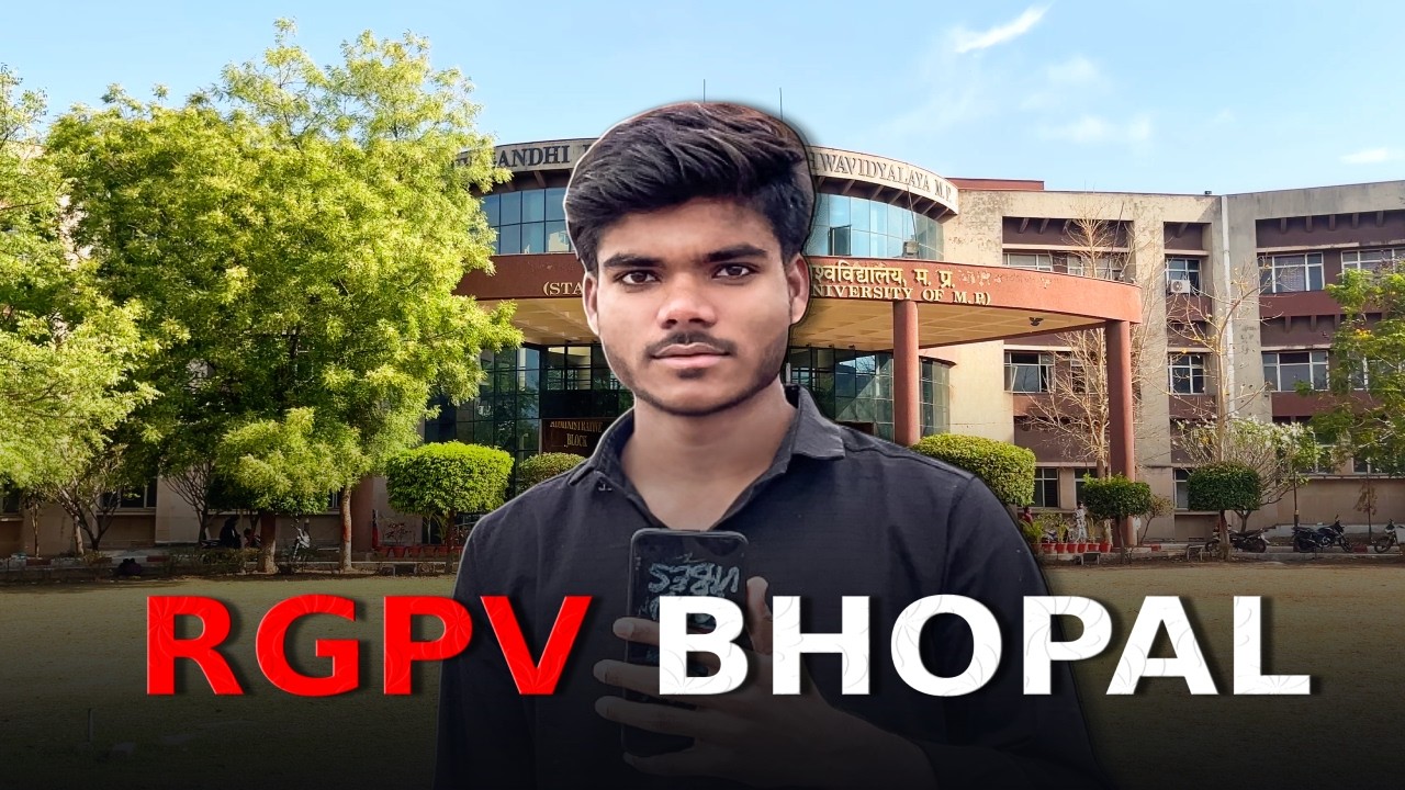 RGPV Bhopal | Full Campus Tour Classes & Library