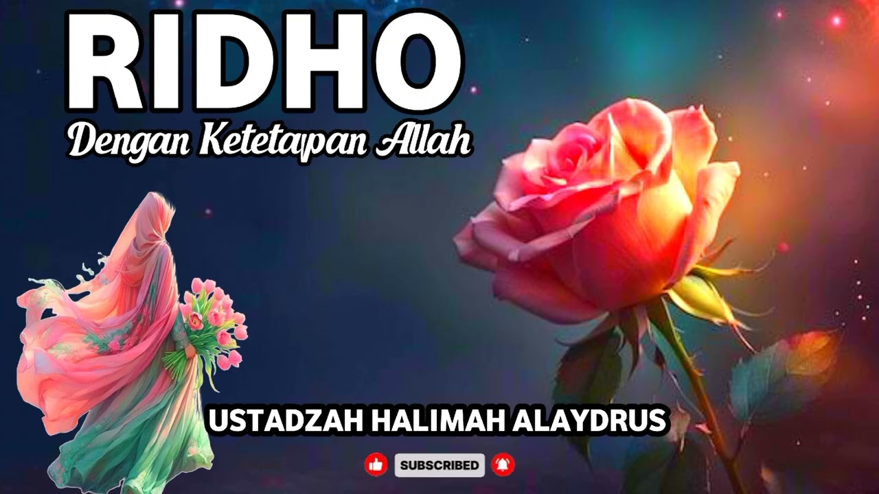 RIDHO DENGAN KETETAPAN ALLAH || USTADZAH HALIMAH ALAYDRUS