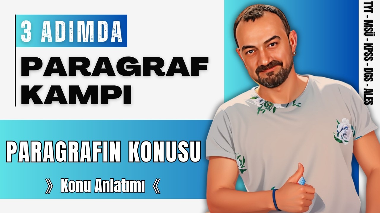 📌 37) Paragrafın Konusu Nasıl Bulunur? | Soru Kalıpları ve Net Artıran Taktikler | 3 Adımda Paragraf