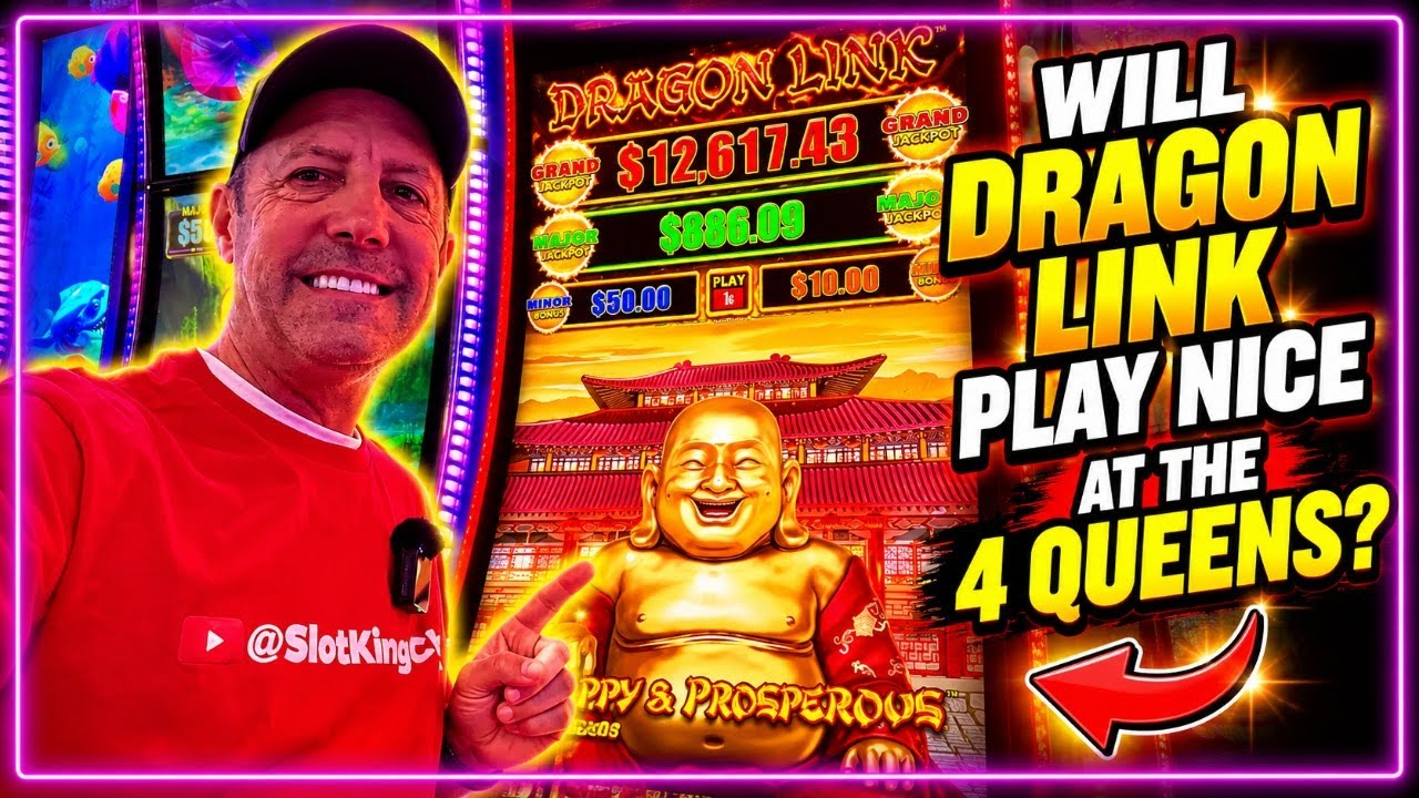 Will Dragon Link Play Nice at the 4 Queens?