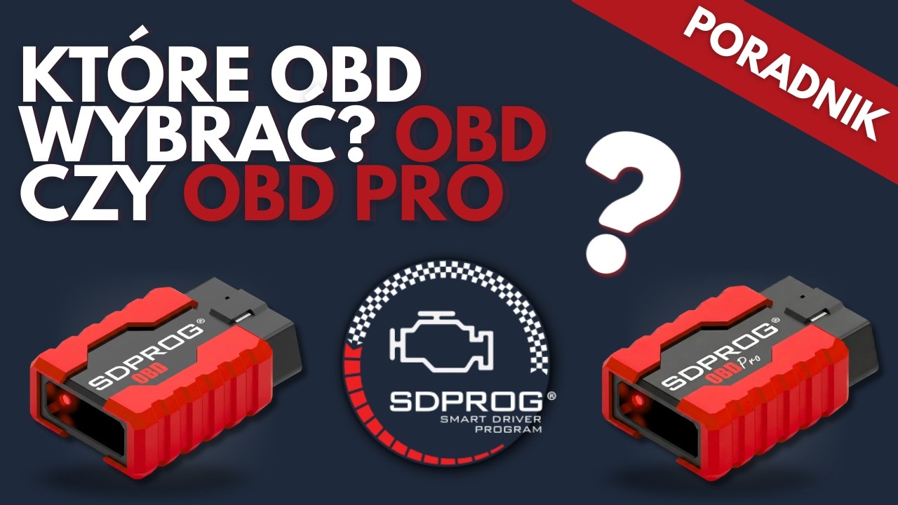 Kt&oacute;ry interfejs SDPROG wybrać?  - r&oacute;żnice między OBD a OBD PRO🚗