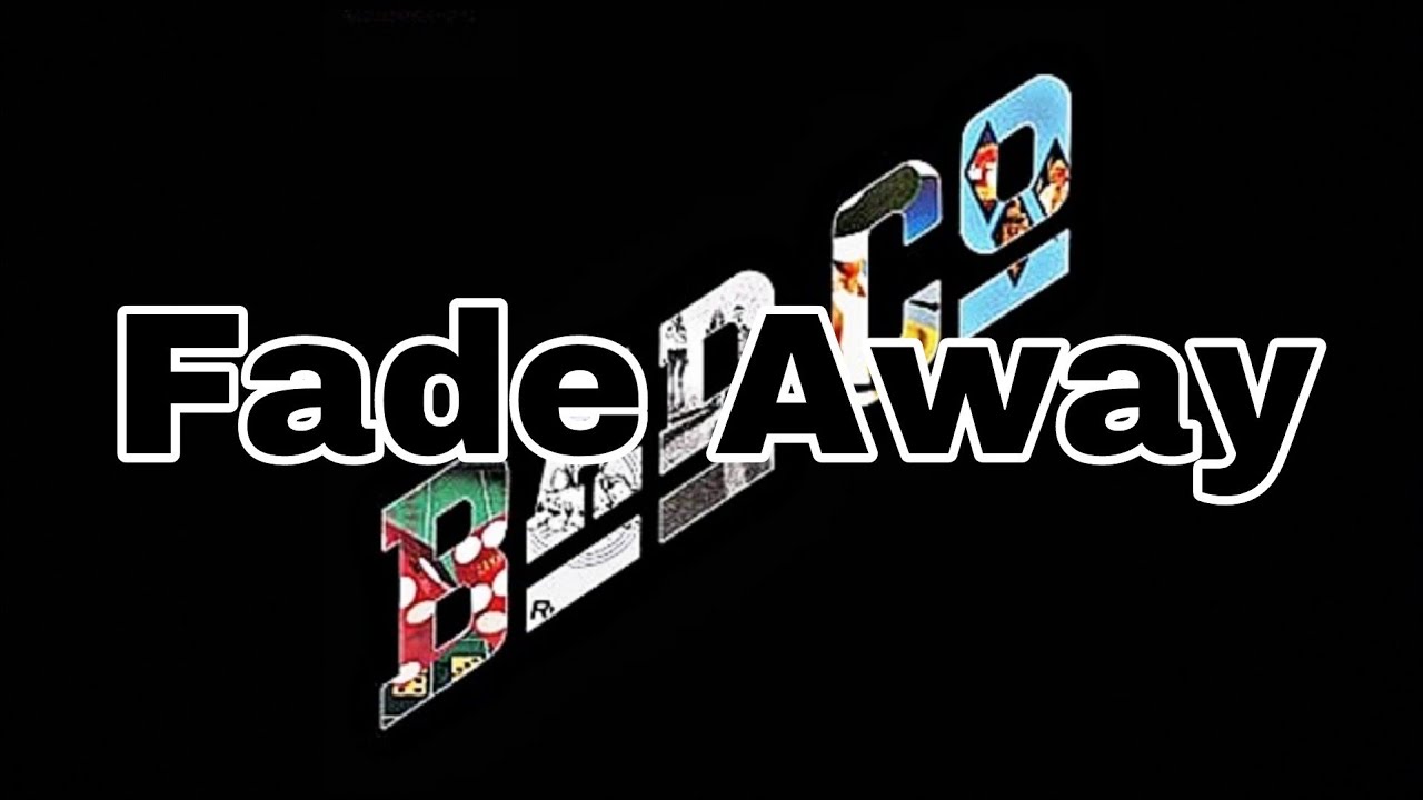 BAD COMPANY - Fade Away (Lyric Video)
