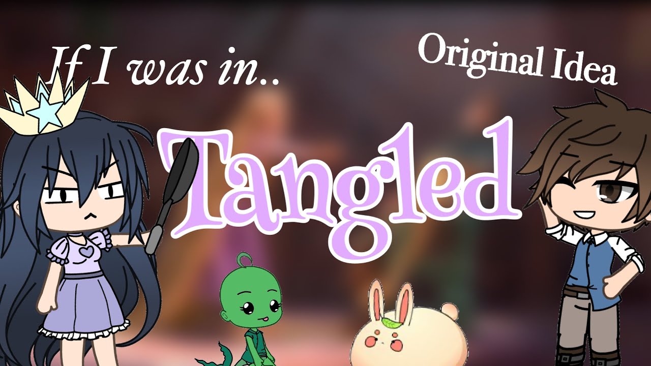 If I Was In “Tangled” || Gacha Life Mini Movie Skit || ORIGINAL