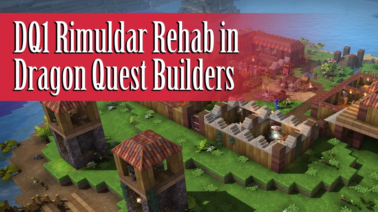 Rimuldar Rehab - Dragon Quest Builders