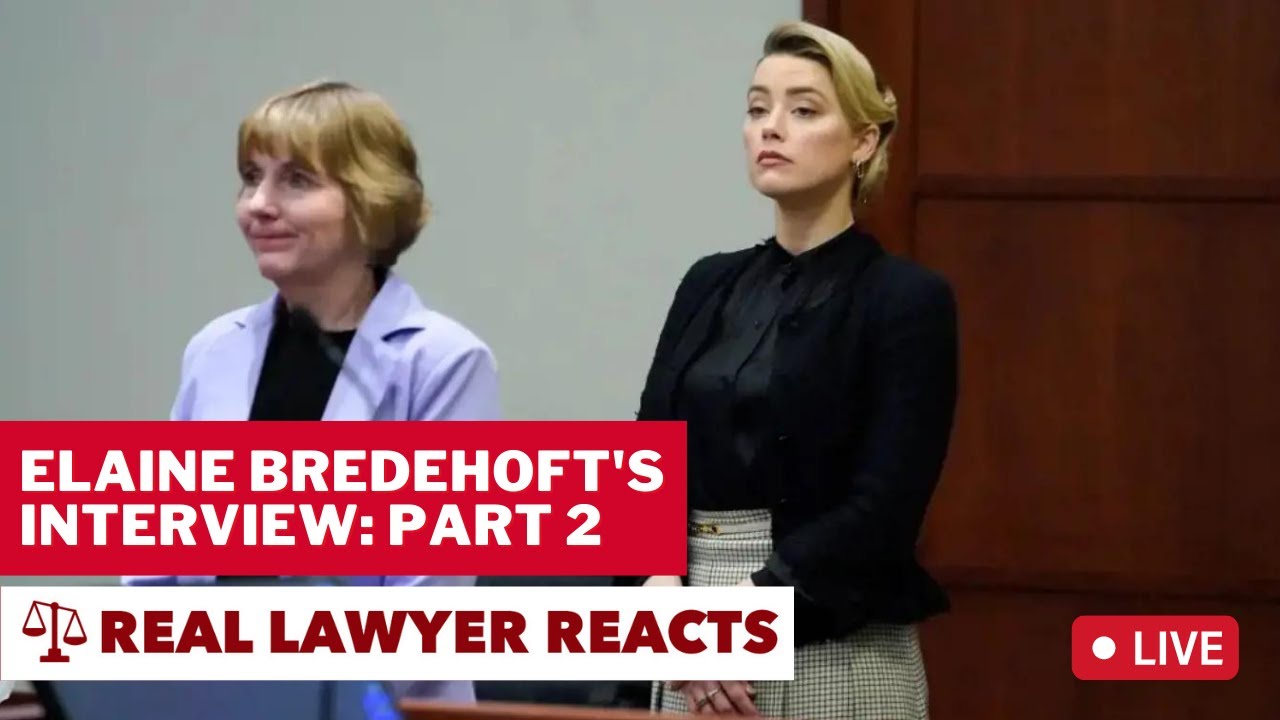 LIVE: Lawyer Reacts to Elaine Bredehoft's Interview: Part 2 
