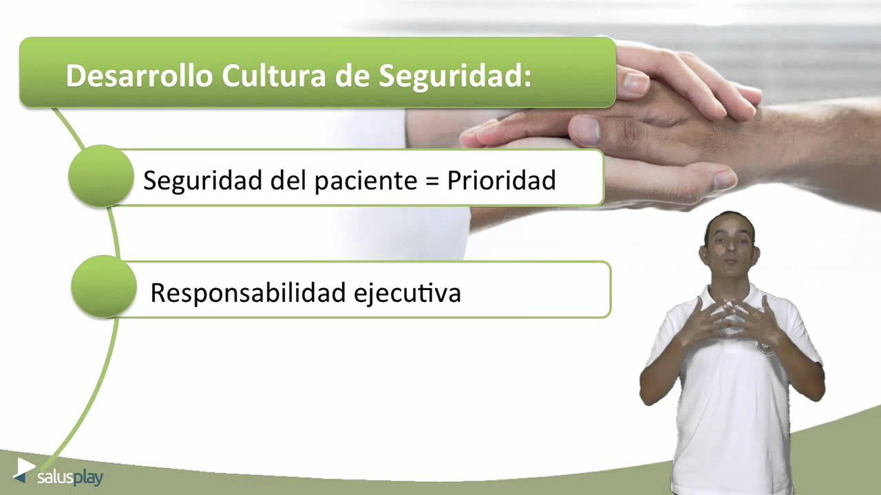 Cultura de Seguridad del Paciente; Justificación y Evolución.