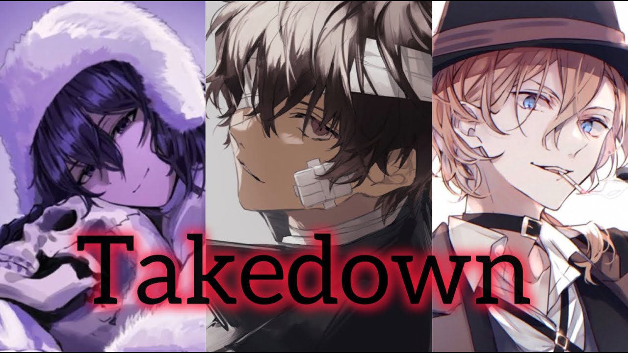 [AMV] Bungo stray dogs - Takedown