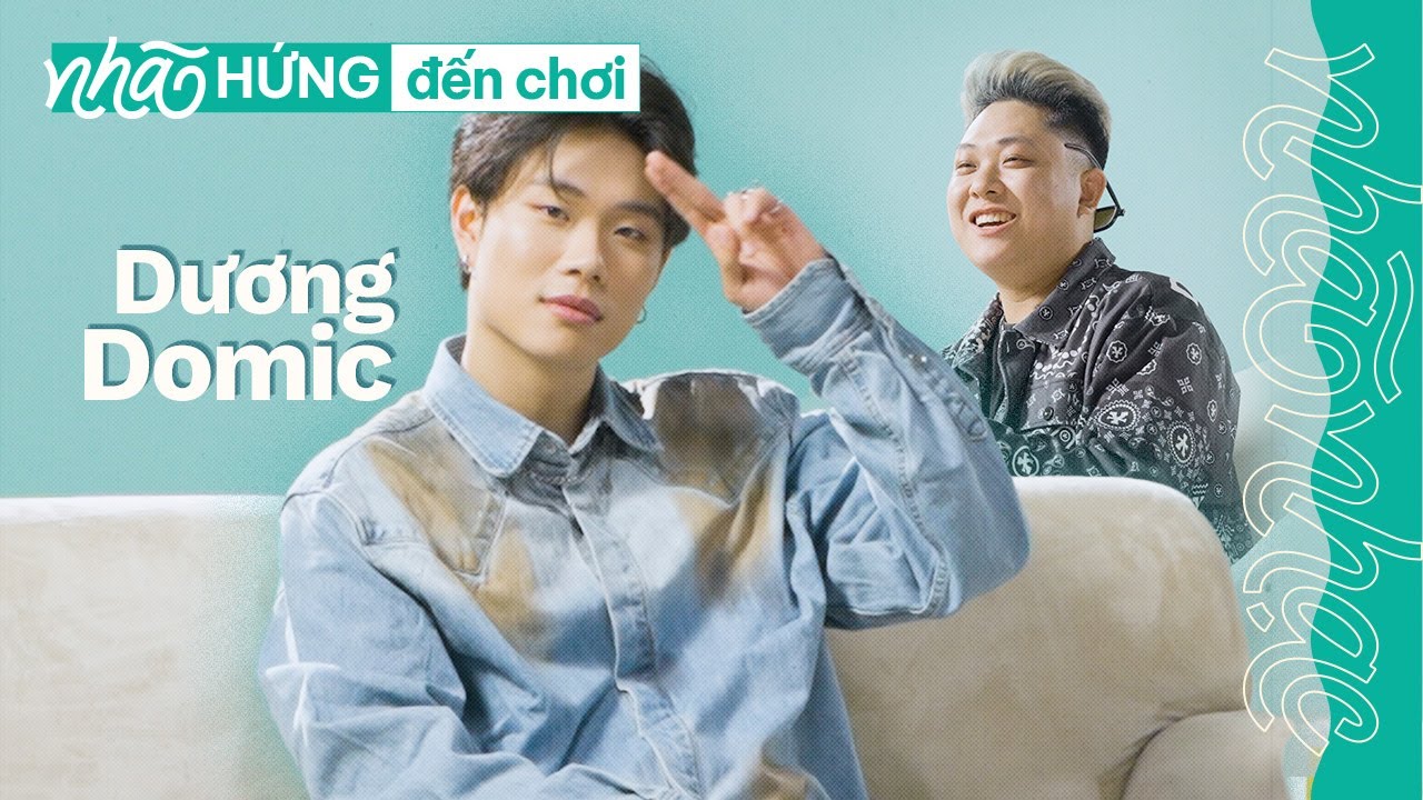 Là 1 nghệ sĩ GenZ được training tại Hàn Quốc sẽ khác biệt thế nào? - Dương Domic | Nhã Hứng Đến Chơi