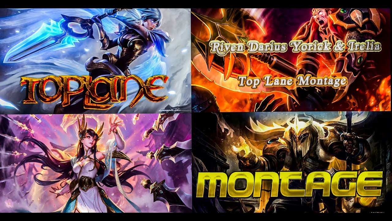 Top Lane Mains Riven Darius Yorick and Irelia Montage - Best Top Lane Plays - League of Legends