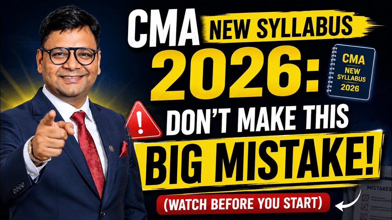 CMA New Syllabus 2026 | Don't Make This BIG Mistake | Watch Before You Start | CA Satish Jalan | SJC