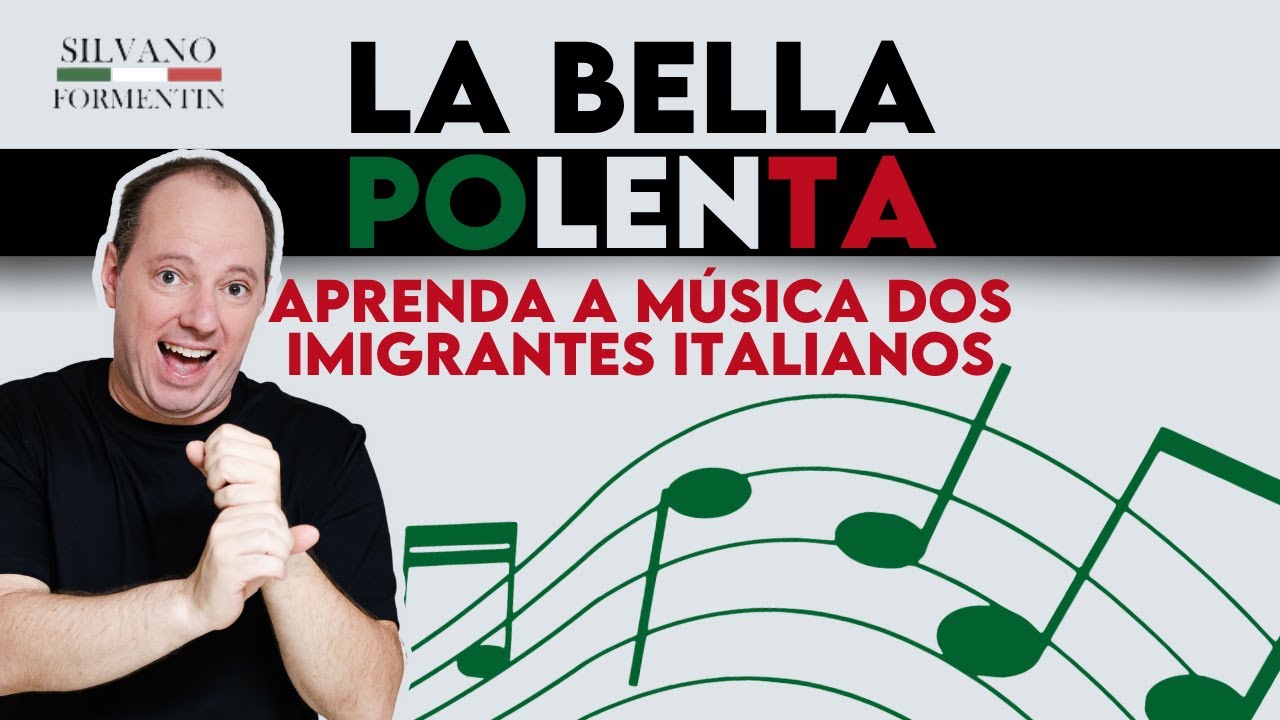 La Bella Polenta - Aprenda a música dos imigrantes italianos