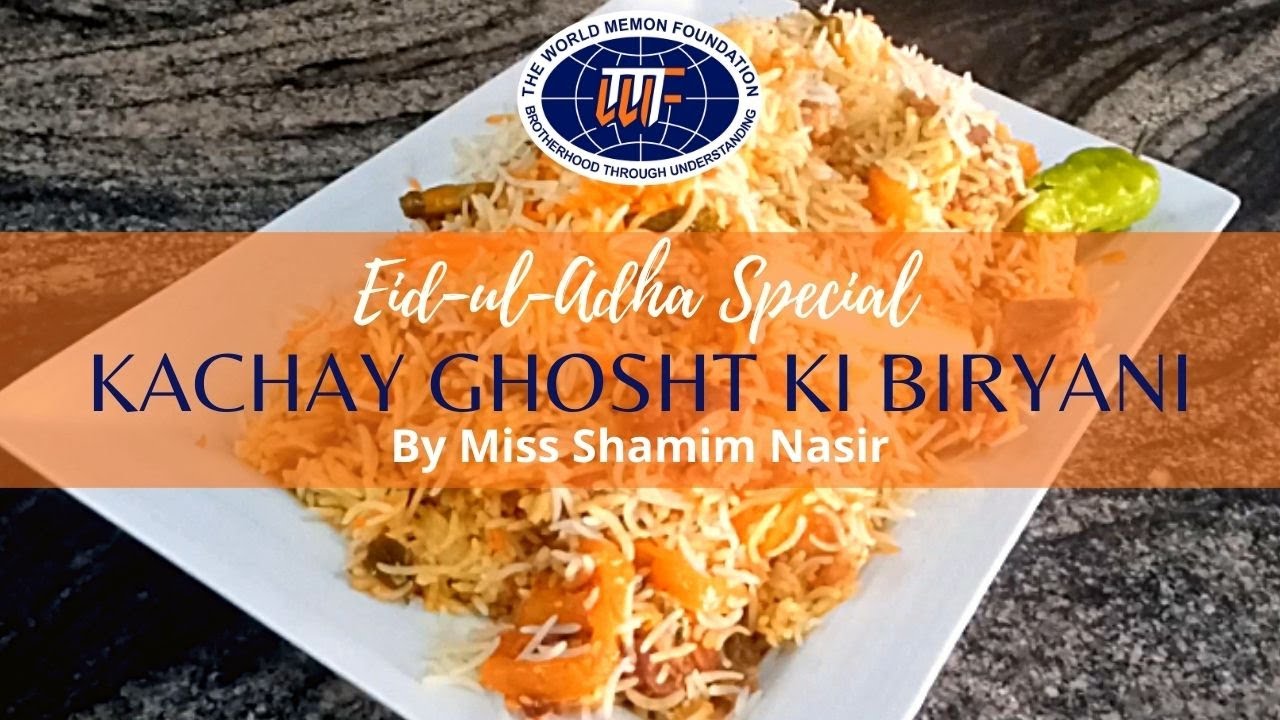 Easy and Delicious Kachay Ghosht ki Biryani - Eid Special