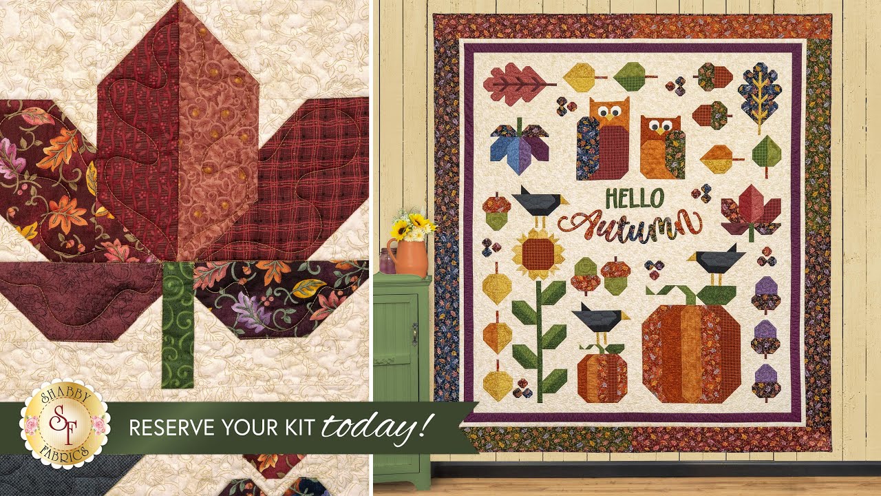 Introducing: Hello Autumn Quilt | Shabby Fabrics