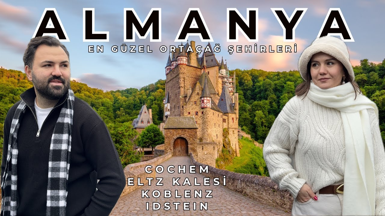 ALMANYA'DA ORTAÇAĞ'A IŞINLANDIK | COCHEM | IDSTEIN | ELTZ KALESİ