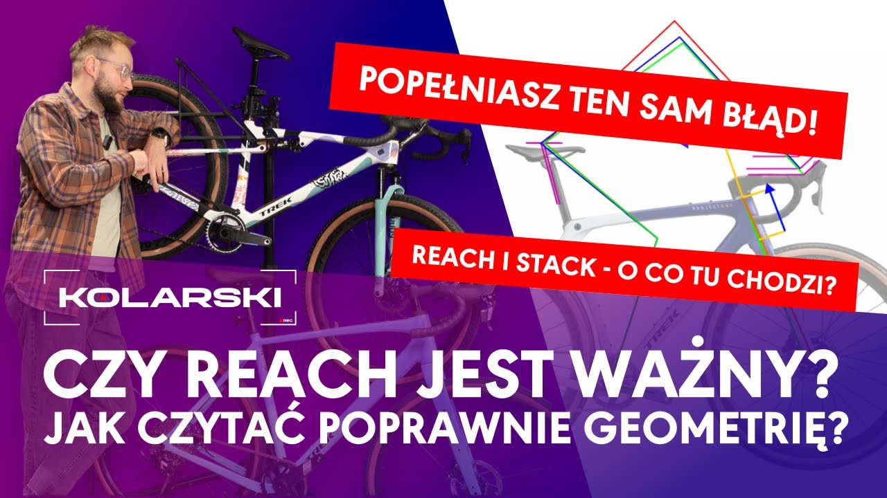 Źle dobierasz rozmiar roweru?! Popełniasz TEN jeden błąd - zobacz jaki. Reach i Stack - co to jest?