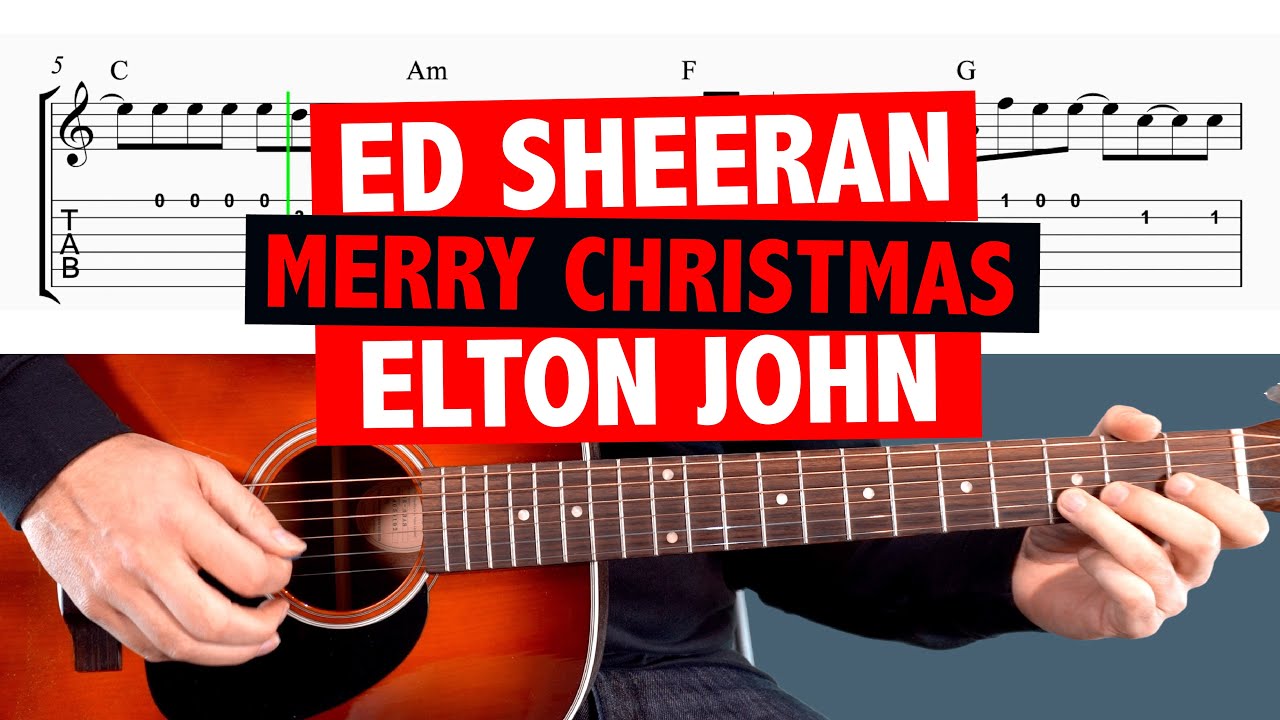 Ed Sheeran & Elton John - Merry Christmas (Guitar Tutorial + TABS)