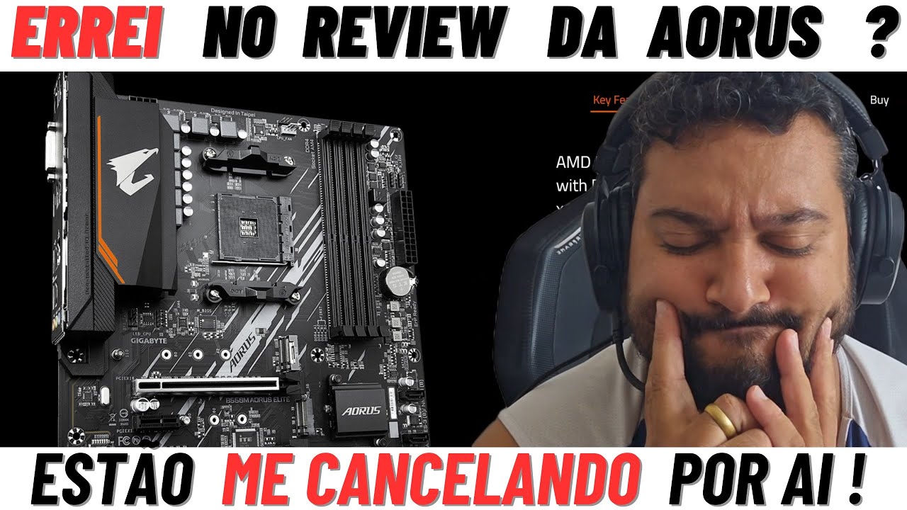 Review B550 AORUS ELITE foi errado ? Estão me cancelando dizendo que falei muita besteira, SERÁ ?