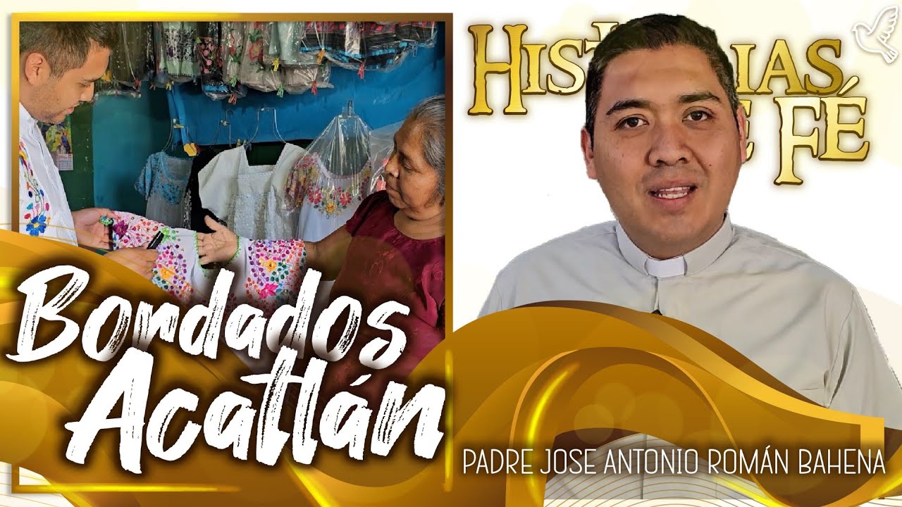 🙆🏼‍♀️Una Artesana Ejemplar ✂️🧷  | Historias de Fe💖 | Padre José Antonio Román Bahena