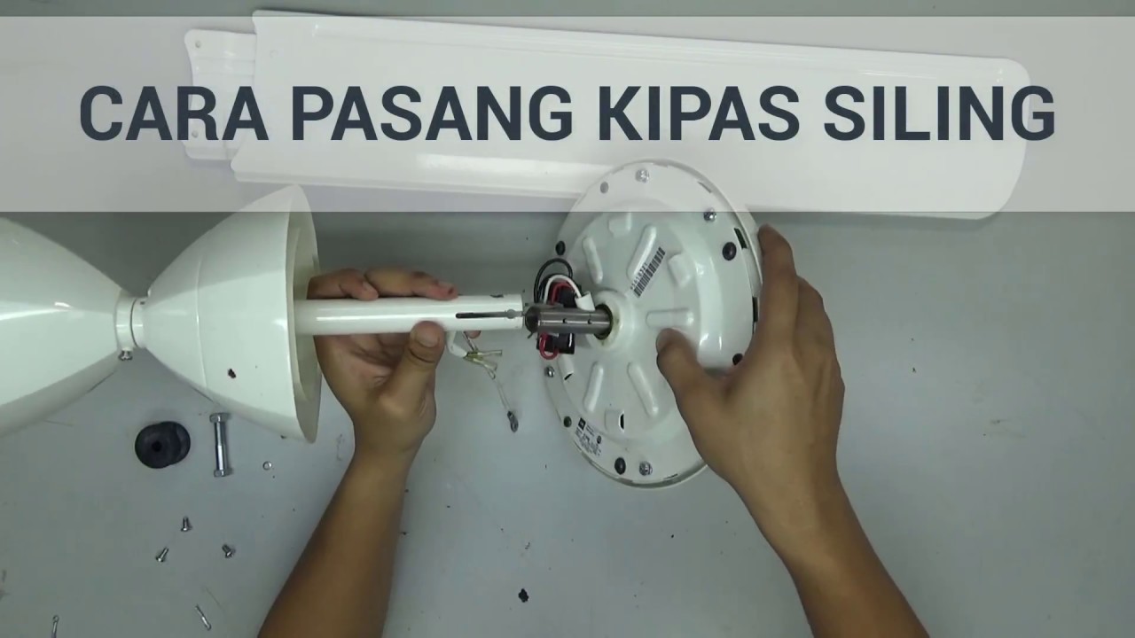 Cara-cara Pasang Kipas Siling | DIDIKTV