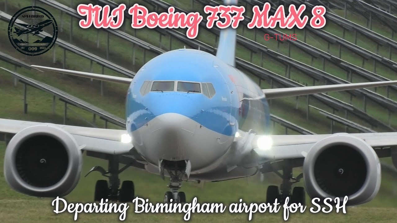 TUI Boeing MAX 8 departing Birmingham airport for SSH