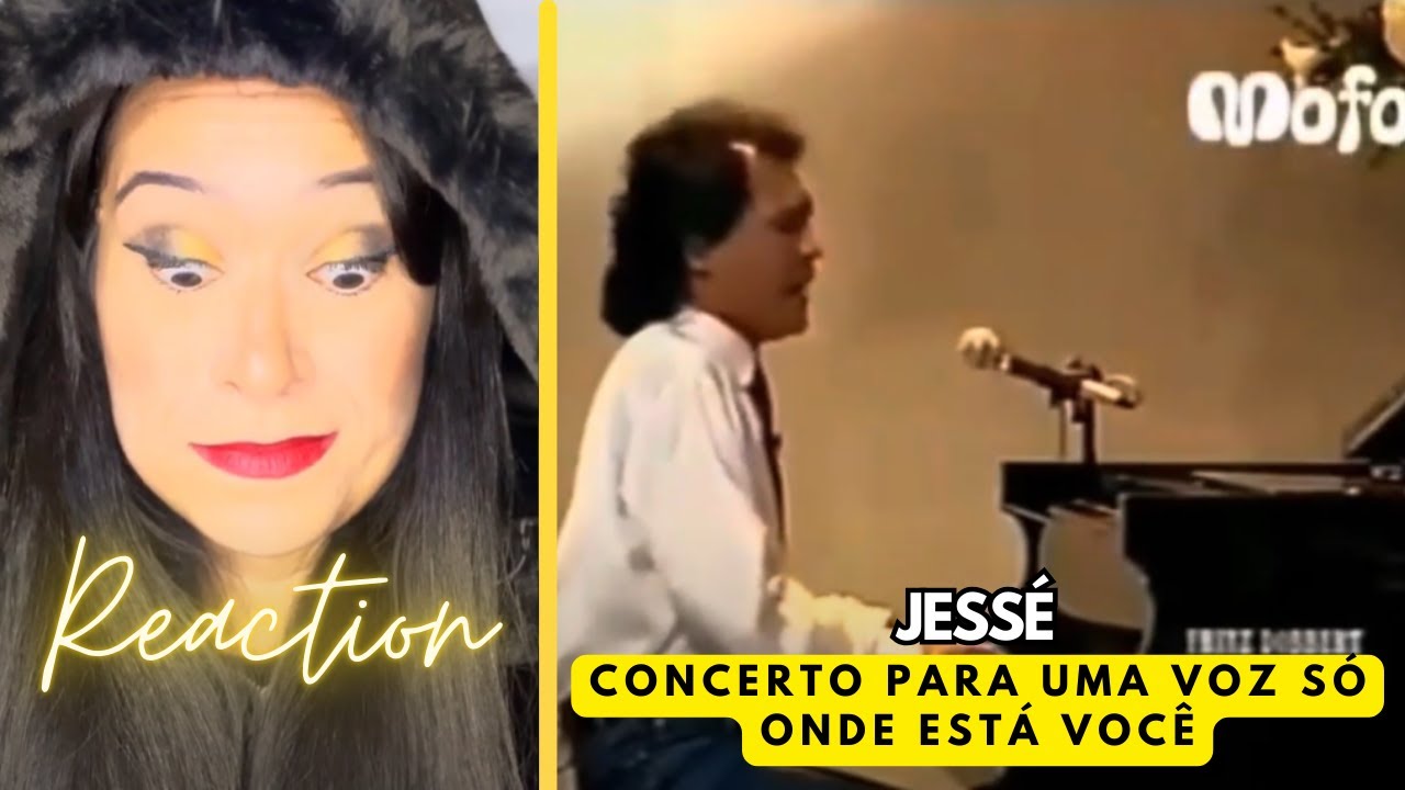 Reaction Jess&eacute; | Concerto para uma s&oacute; voz | Onde est&aacute; voc&ecirc; | Tv Manchete | 1992