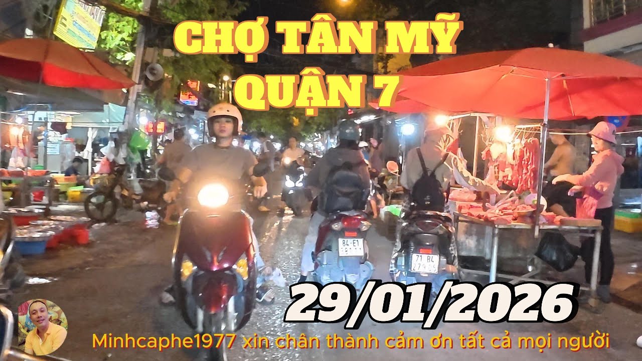 CHỢ TÂN MỸ...QUẬN 7....29/1/2026