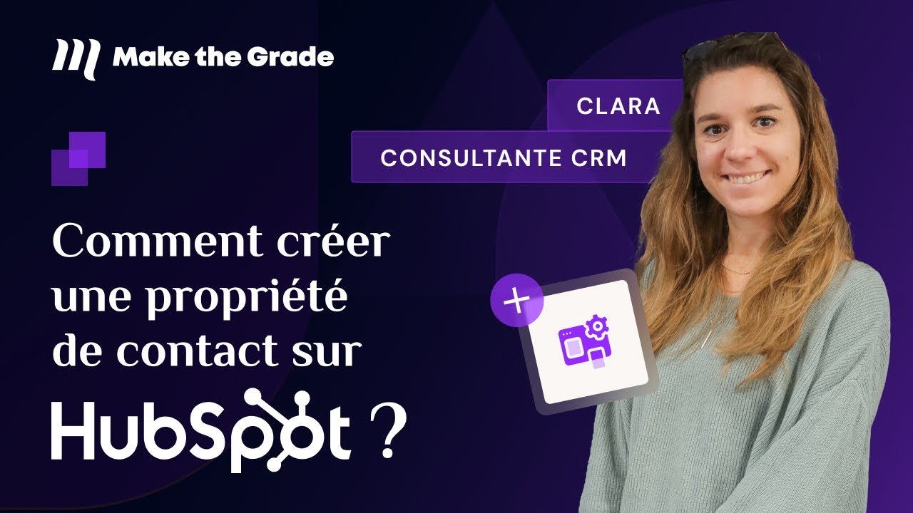 Comment créer une propriété de contact sur HubSpot ?