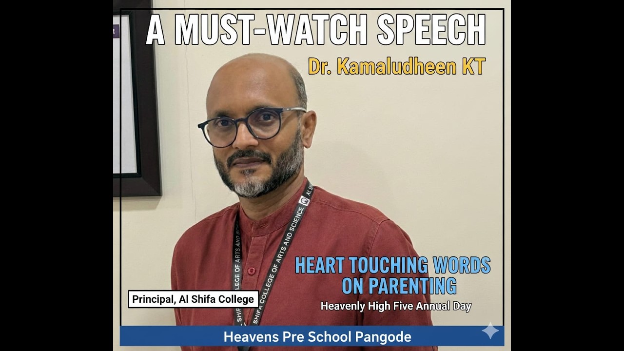 Heartfelt Speech on Parenting by Dr. Kamaludheen KT | Heavenly High Five Annual Day