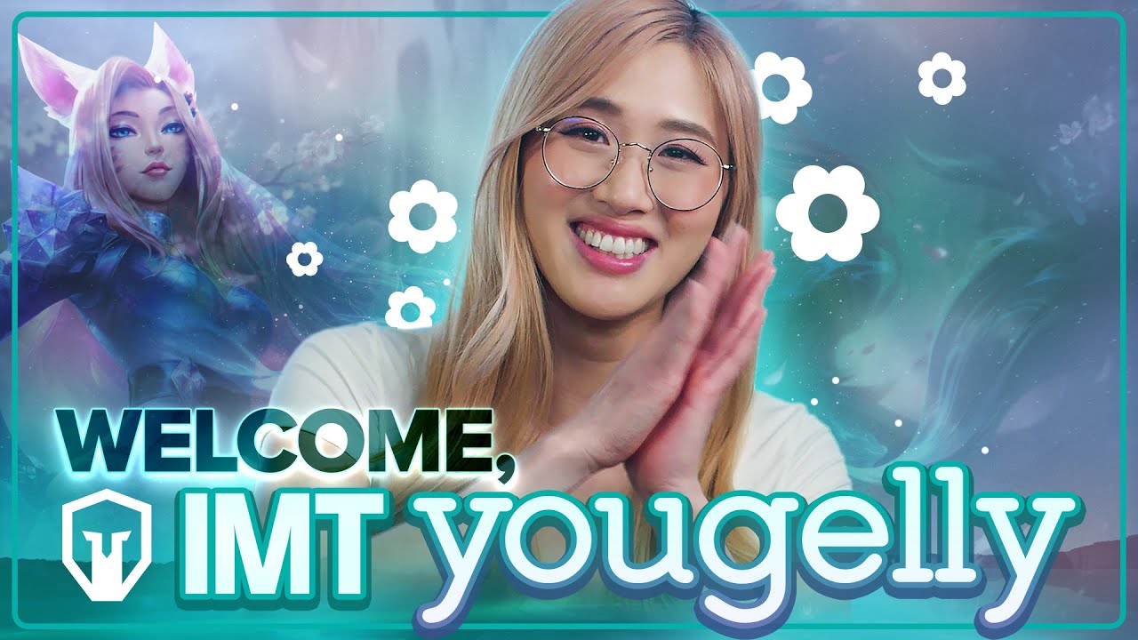 Welcome Yougelly to Immortals! | League of Legends streamers joins our team!