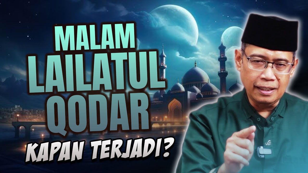 MALAM LAILATUL QODAR KAPAN TERJADI