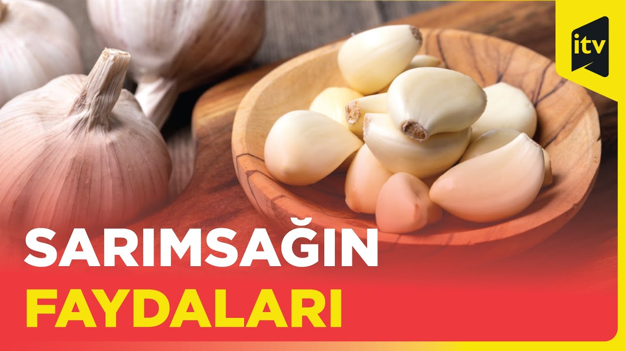 Sarımsağın faydaları