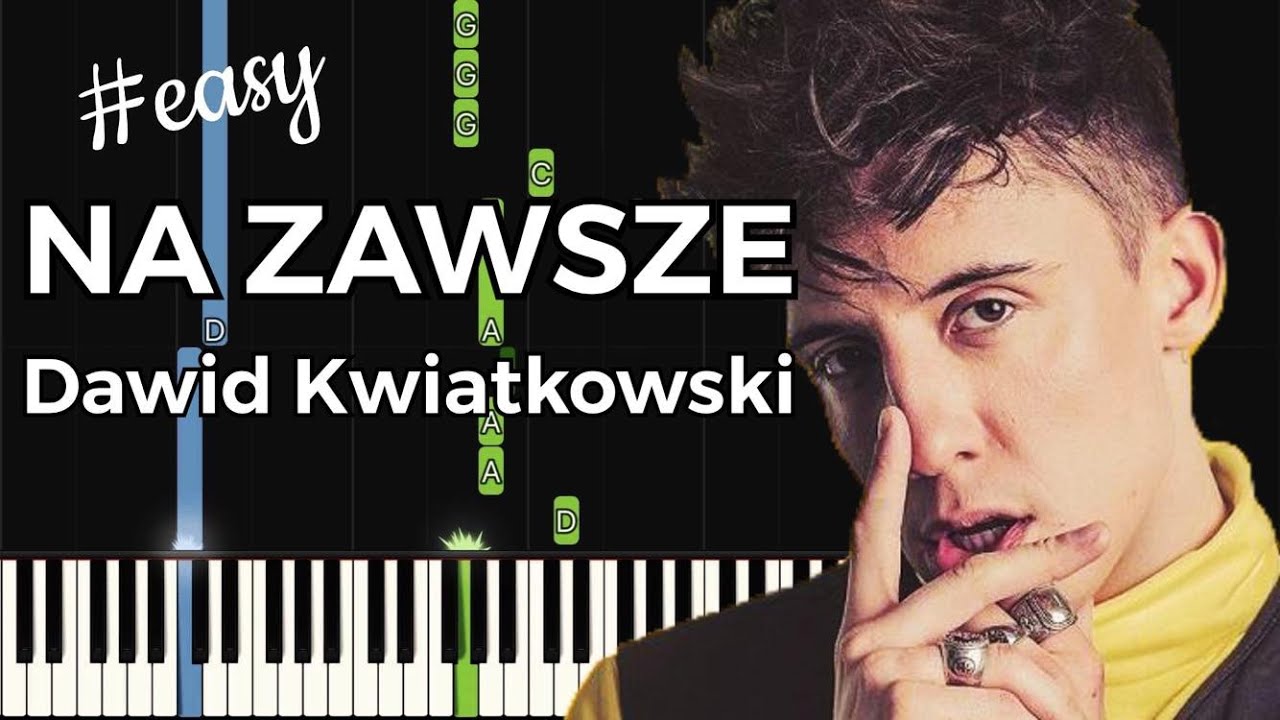 Dawid Kwiatkowski - Na Zawsze | EASY Piano Tutorial