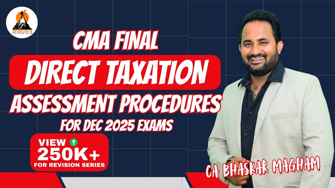 CMA FINAL - DIRECT TAXATION | CLASS 11 | ASSESSMENT PROCEDURES & SEARCH | REVISION CLASSES