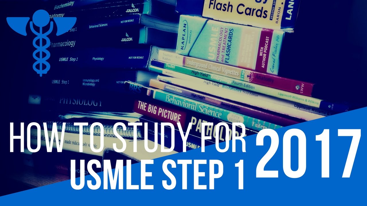How to Study for USMLE Step 1