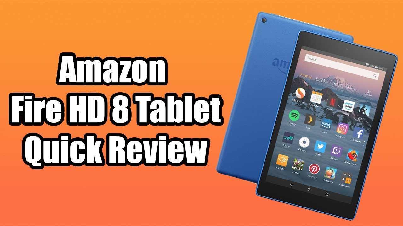 Amazon Fire HD 8 Quick Review