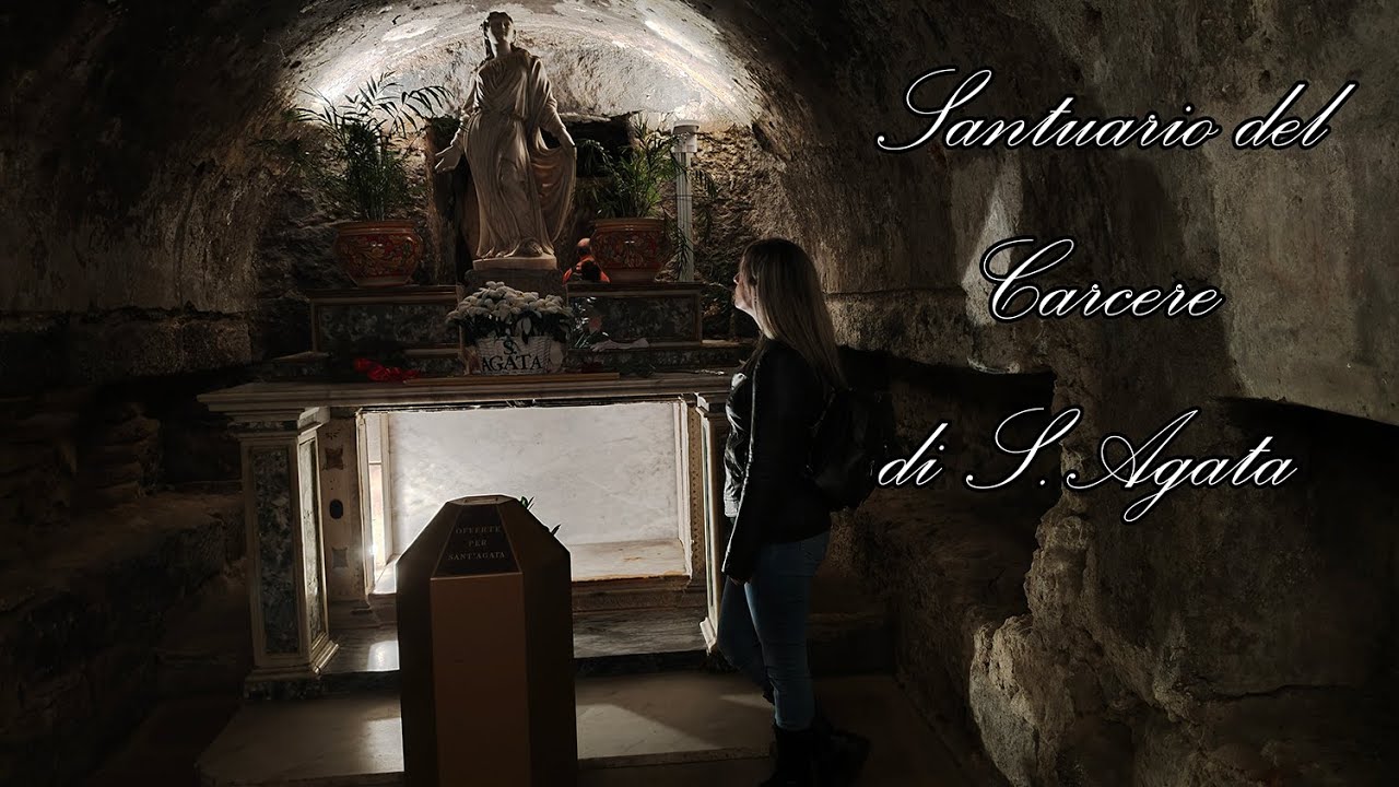 Catania - Santuario del Carcere di S. Agata: dove Agata si spense in gloria!