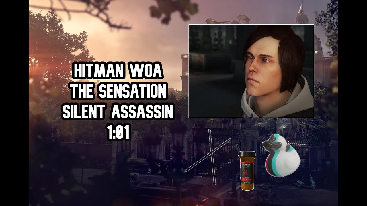 HITMAN WoA - The Sensation - Elusive Target - Silent Assassin (SA) - 1:01