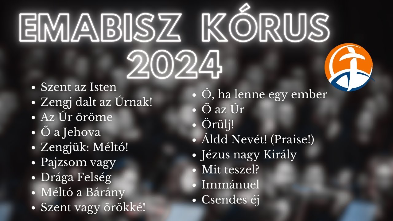 EMABISZ K&oacute;rus 2024 Playlist