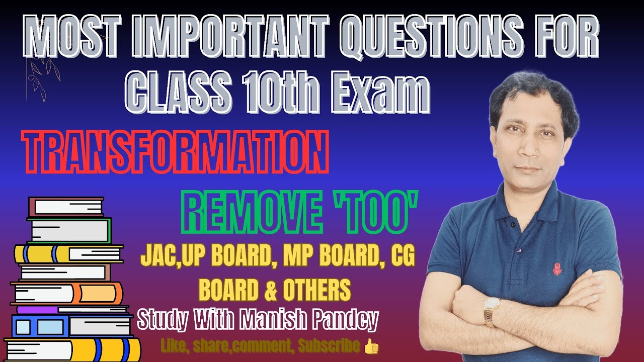 Most Important Questions Class X Transformation Remove 'too'