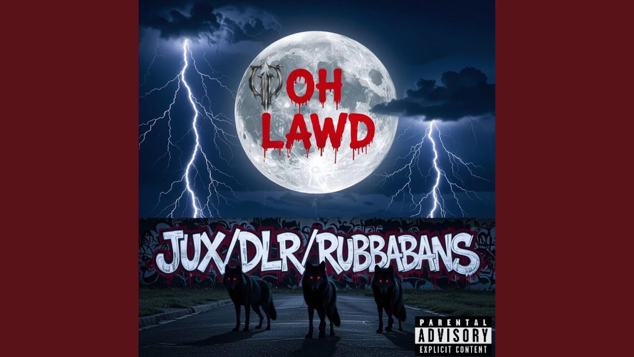 Oh Lawd (feat. DLR & JUX/June Luva)