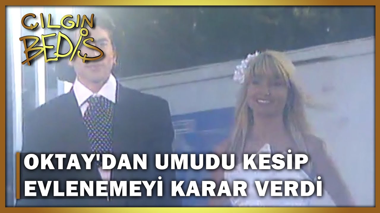 Bediş, Oktay'dan Umudu Kesip Evlenmeye Karar Verdi! - Çılgın Bediş 15.Bölüm