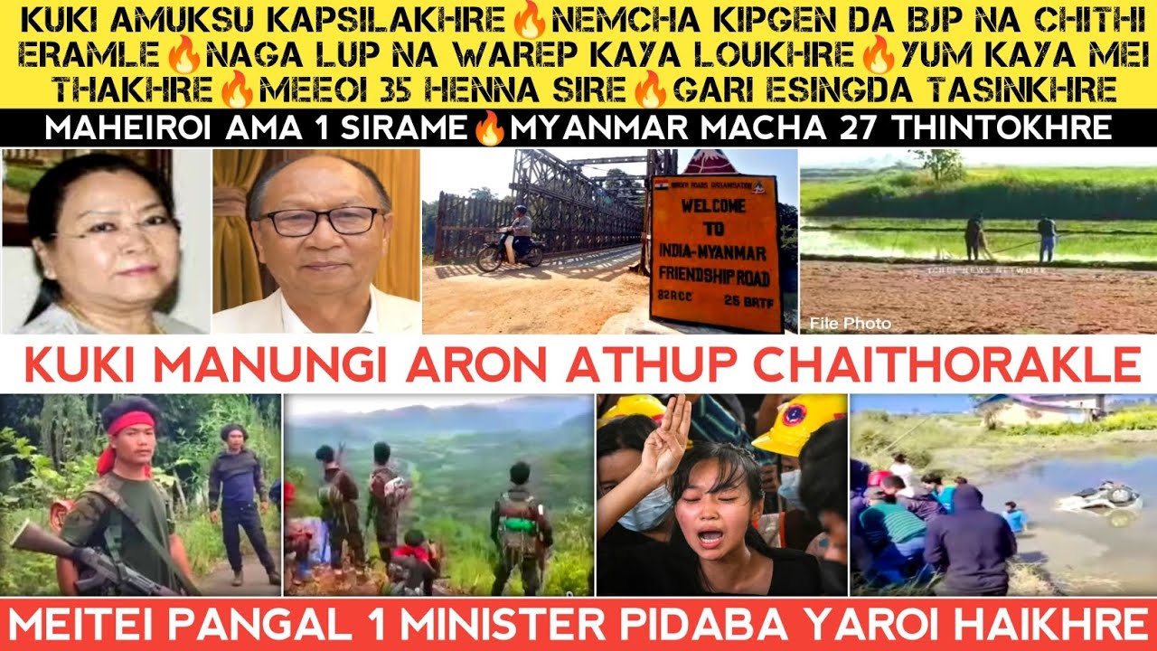 Kuki na amuksu kapsilakhre🔥Yum mei thakhre meeoi 35 Sire🔥Nemcha kipgenda BJP na chithi🔥Naga su warep