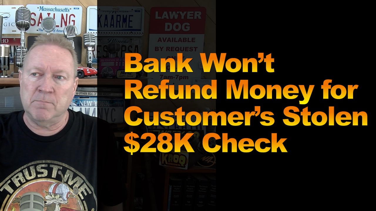 Bank Won’t Refund Money for Customer’s Stolen $28K Check